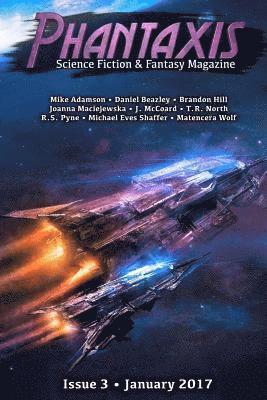 Michael Eves Shaffer, Mike Adamson - Phantaxis January 2017: Science Fiction & Fantasy Magazine, Häftad
