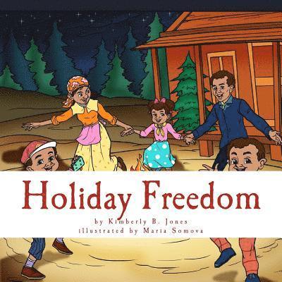 Kimberly Boyd Jones - Holiday Freedom: This is our Christmas, Häftad. Tillgänglighet: Lägg i varukorg