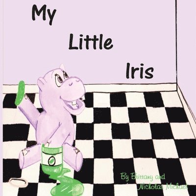 Nicholas Michael, Brittany Michael - My Little Iris, Häftad. Tillgänglighet: Lägg i varukorg