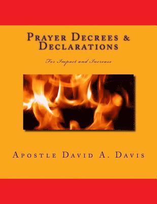 David A. Davis - Prayer Decrees and Declarations for Impact and Increase, Häftad. Tillgänglighet: Lägg i varukorg