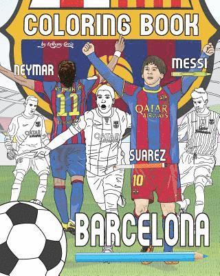 Anthony Curcio - Messi, Neymar, Suarez and F.C. Barcelona: Soccer (Futbol) Coloring Book for Adults and Kids, Häftad. Tillgänglighet: Lägg i varukorg