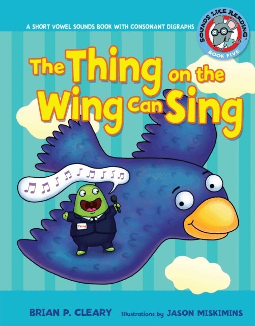 Brian P. Cleary - Thing on the Wing Can Sing, E-bok