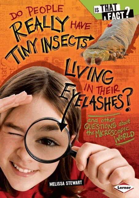 Melissa Stewart - Do People Really Have Tiny Insects Living in Their Eyelashes?, E-bok