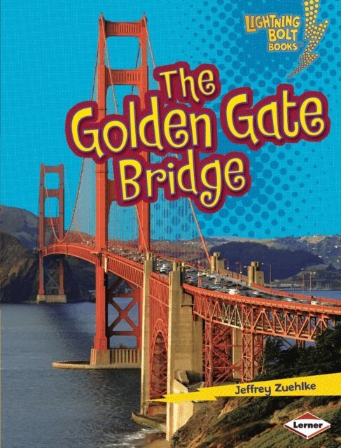 Jeffrey Zuehlke - Golden Gate Bridge, E-bok