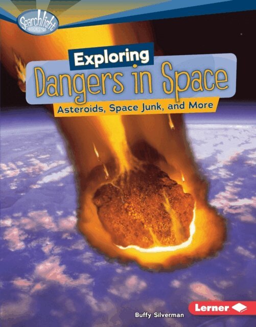 Buffy Silverman - Exploring Dangers in Space, E-bok
