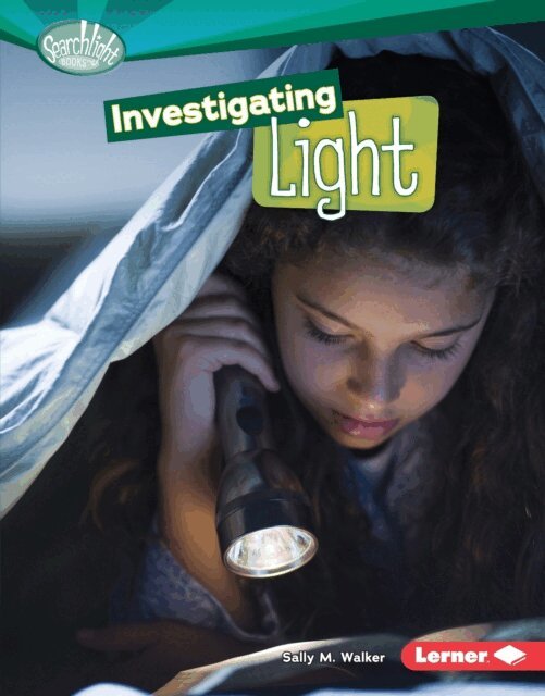 Sally M. Walker - Investigating Light, E-bok