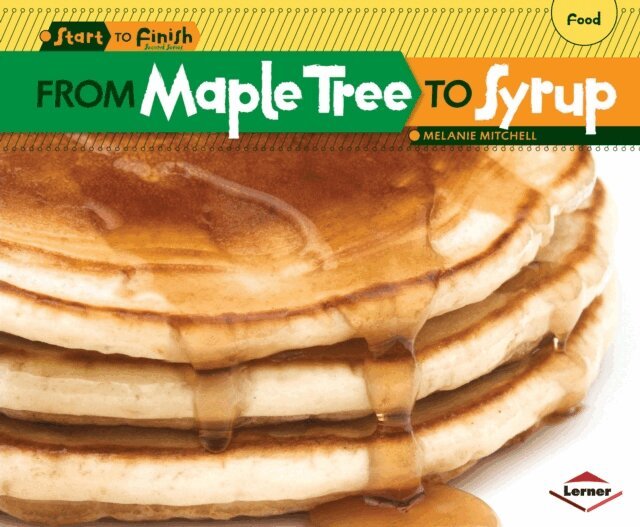 Melanie Mitchell - From Maple Tree to Syrup, E-bok