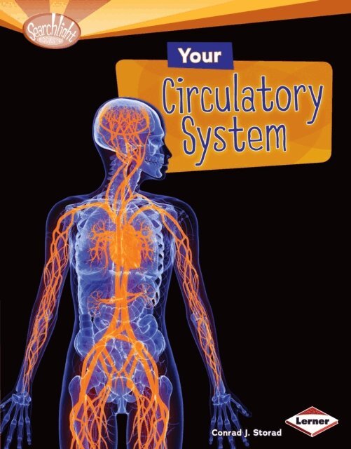 Conrad J. Storad - Your Circulatory System, E-bok