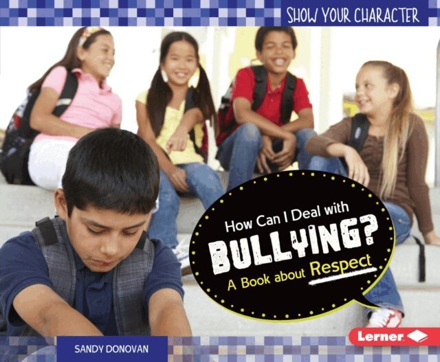 Sandy Donovan - How Can I Deal with Bullying?, E-bok