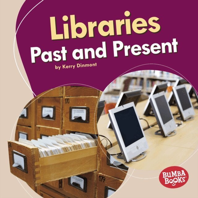 Kerry Dinmont - Libraries Past and Present, E-bok. Tillgänglighet: Lägg i varukorg