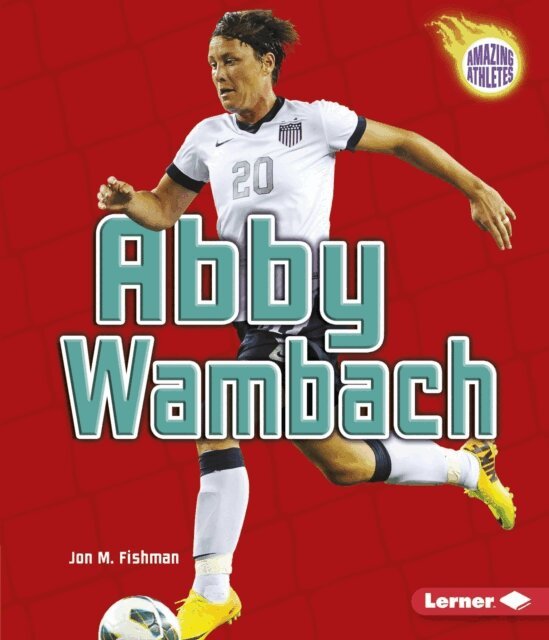 Jon M Fishman - Abby Wambach, E-bok