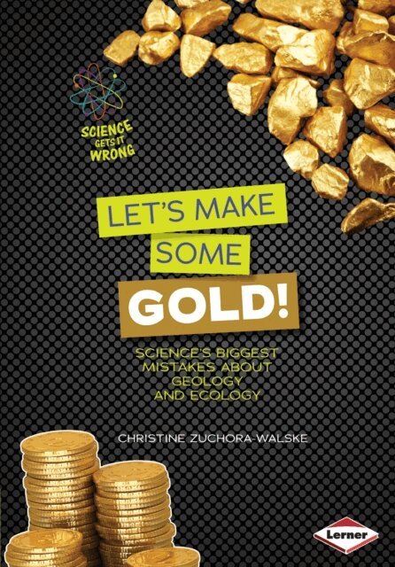 Christine Zuchora-Walske - Let's Make Some Gold!, E-bok. Tillgänglighet: Lägg i varukorg