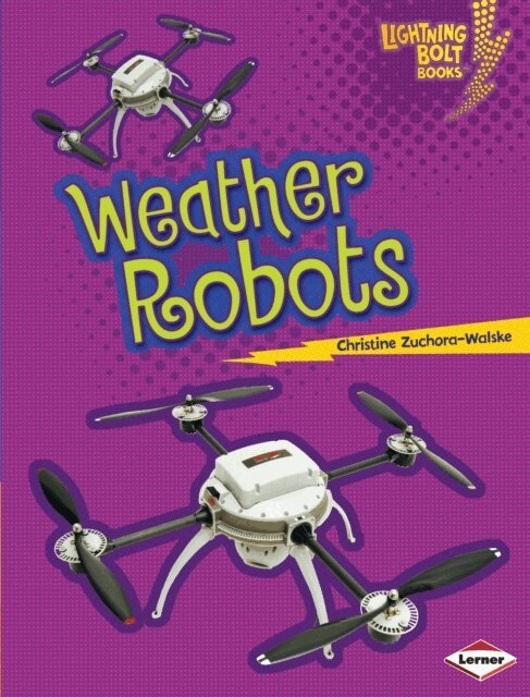 Christine Zuchora-Walske - Weather Robots, E-bok
