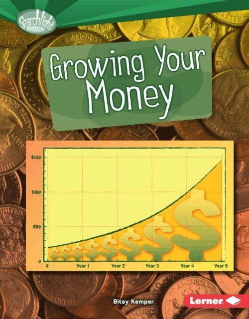 Bitsy Kemper - Growing Your Money, E-bok