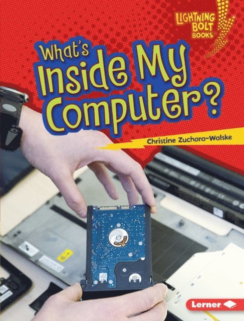 Christine Zuchora-Walske - What's Inside My Computer?, E-bok