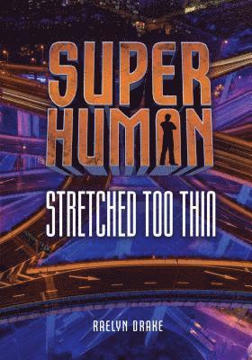 Raelyn Drake - Stretched Too Thin, Häftad