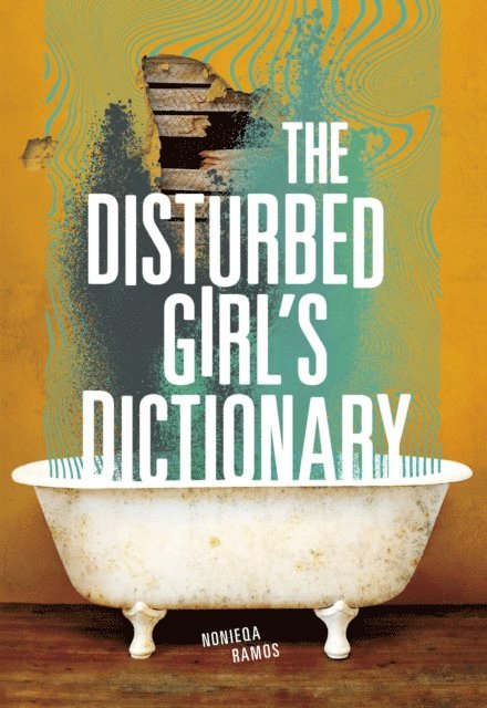 NoNieqa Ramos - Disturbed Girl's Dictionary, E-bok