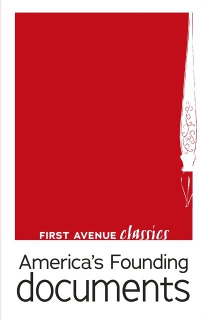 James Madison, Thomas Jefferson, John Jay, Alexander Hamilton - America's Founding Documents, E-bok