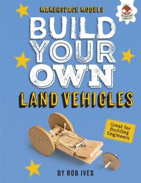 Rob Ives - Build Your Own Land Vehicles, E-bok