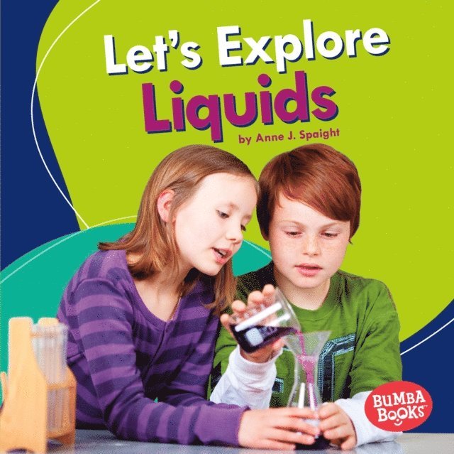 Anne J. Spaight - Let's Explore Liquids, E-bok. Tillgänglighet: Lägg i varukorg