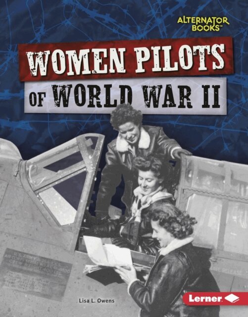 Lisa L. Owens - Women Pilots of World War II, E-bok