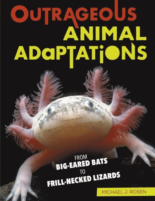 Michael J. Rosen - Outrageous Animal Adaptations, E-bok