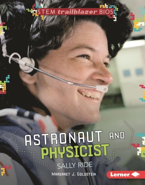 Margaret J. Goldstein - Astronaut and Physicist Sally Ride, E-bok