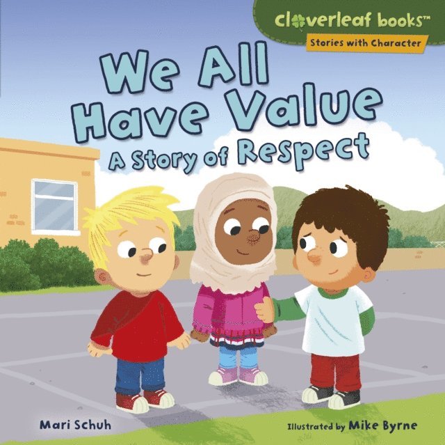 Mike Byrne, Mari Schuh - We All Have Value, E-bok