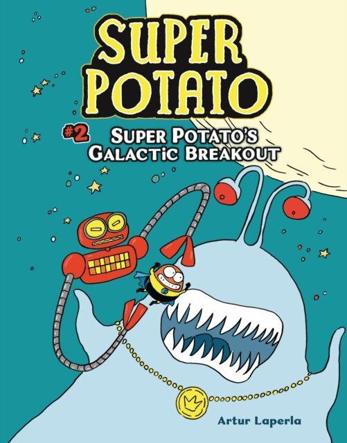 Artur Laperla - Super Potato's Galactic Breakout, E-bok