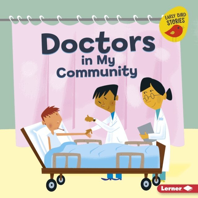 Bridget Heos - Doctors in My Community, E-bok
