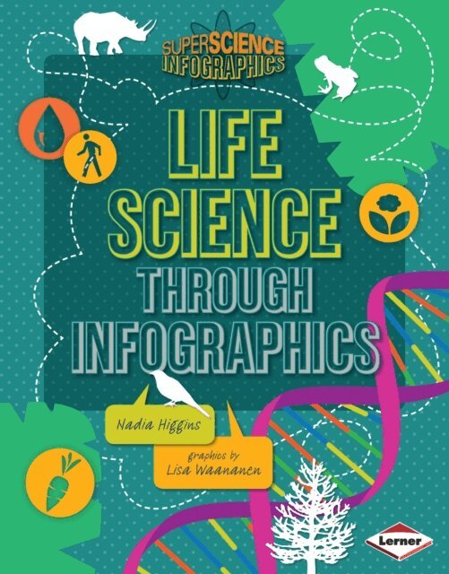 Nadia Higgins - Life Science through Infographics, E-bok