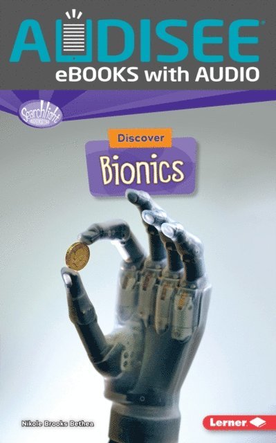 Nikole Brooks Bethea - Discover Bionics, E-bok
