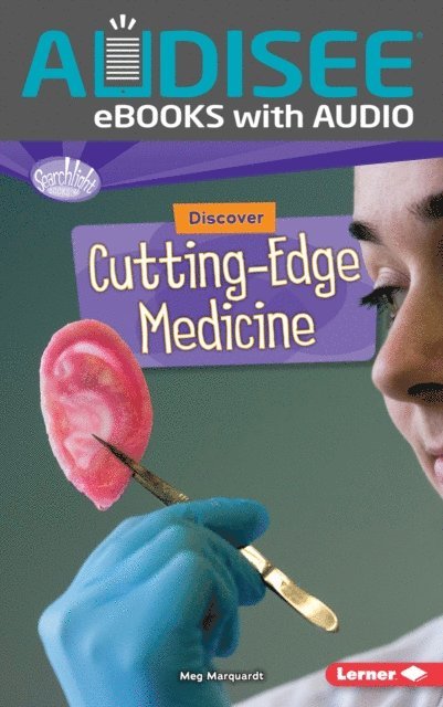 Meg Marquardt - Discover Cutting-Edge Medicine, E-bok