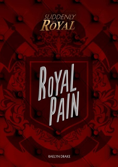 Raelyn Drake - Royal Pain, E-bok