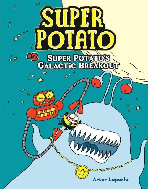 Artur Laperla - Super Potato's Galactic Breakout, E-bok
