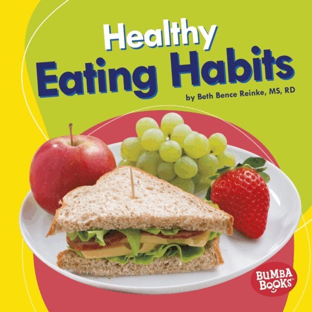 RD Beth Bence Reinke, MS - Healthy Eating Habits, E-bok. Tillgänglighet: Lägg i varukorg