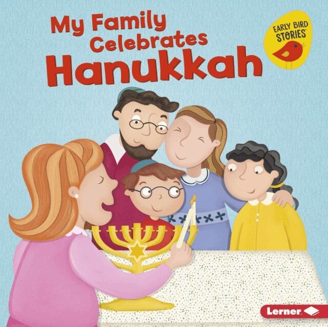 Lisa Bullard - My Family Celebrates Hanukkah, E-bok