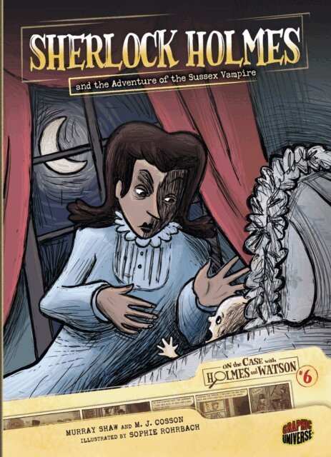 Sir Arthur Conan Doyle - Sherlock Holmes and the Adventure of the Sussex Vampire, E-bok