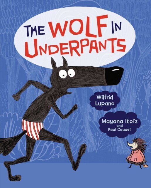 Wilfrid Lupano - Wolf in Underpants, E-bok
