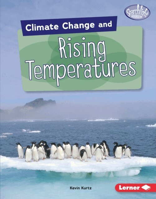 Kevin Kurtz - Climate Change and Rising Temperatures, E-bok
