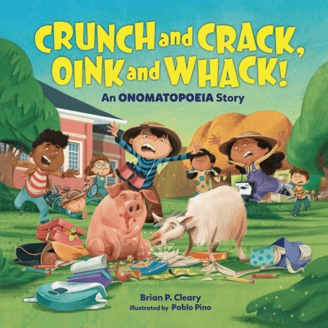 Brian P. Cleary - Crunch and Crack, Oink and Whack!, E-bok