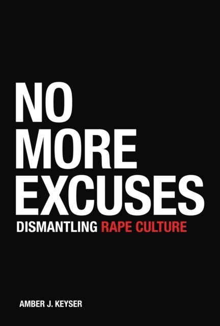 Amber J. Keyser - No More Excuses, E-bok
