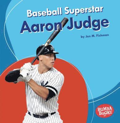 Jon M. Fishman - Baseball Superstar Aaron Judge, Häftad