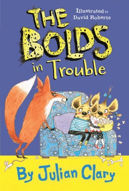David Roberts, Julian Clary - Bolds in Trouble, E-bok