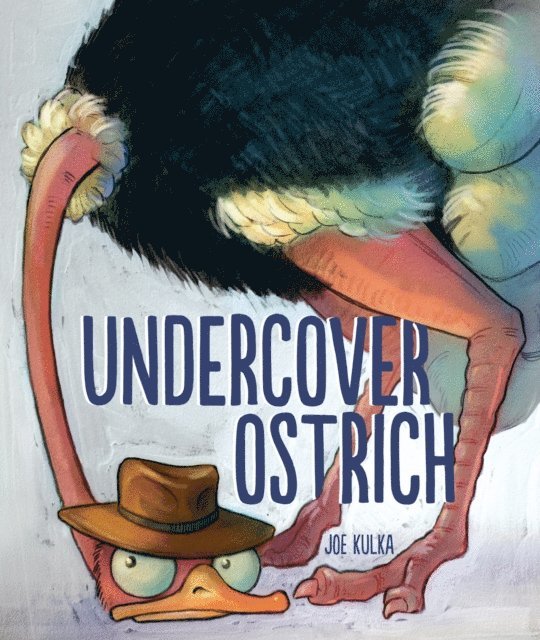 Joe Kulka - Undercover Ostrich, E-bok