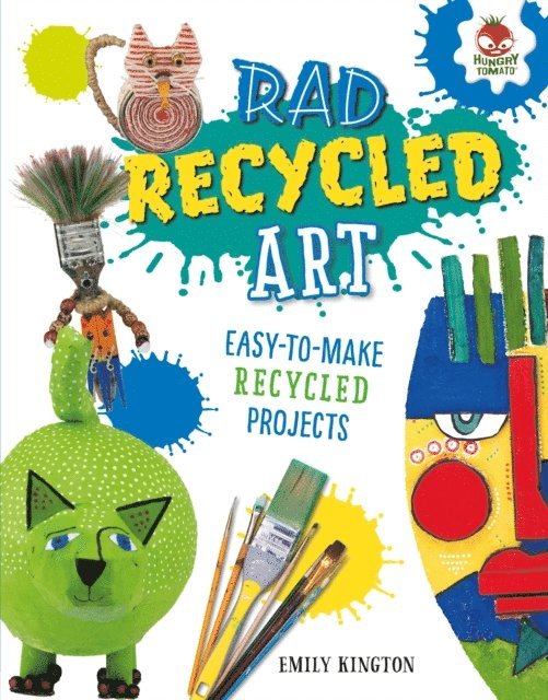 Emily Kington - Rad Recycled Art, E-bok