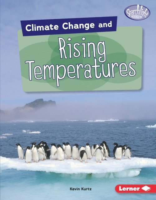 Kevin Kurtz - Climate Change and Rising Temperatures, E-bok