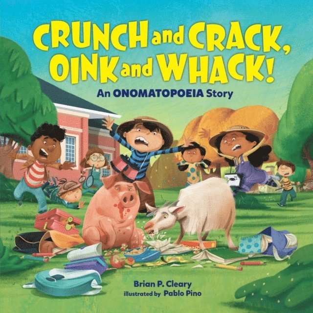Brian P. Cleary - Crunch and Crack, Oink and Whack!, E-bok
