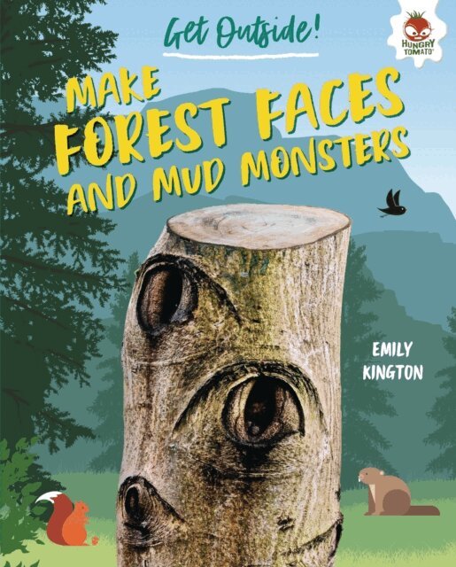Emily Kington - Make Forest Faces and Mud Monsters, E-bok