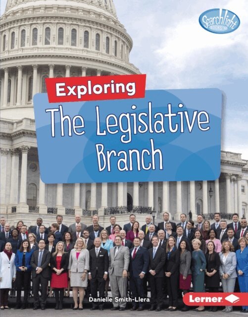 Danielle Smith-Llera - Exploring the Legislative Branch, E-bok
